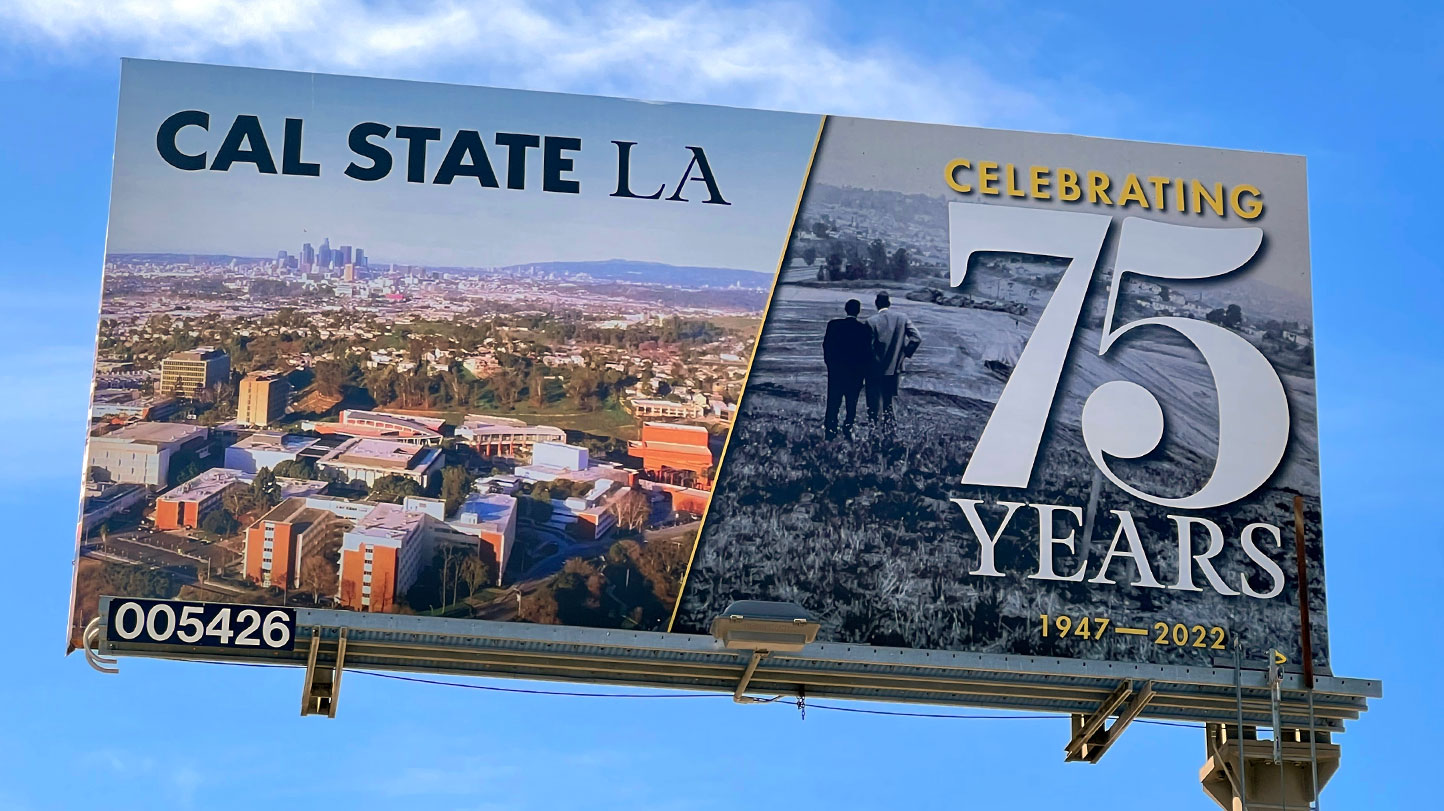 A billboard near the university on Valley Boulevard celebrates the milestone.