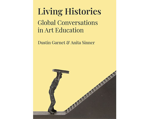 Book cover, Living Histories - Global Connections in Art Education